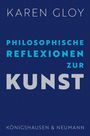 Karen Gloy: Philosophische Reflexionen zur Kunst, Buch
