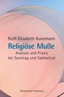 Ruth Elisabeth Kunzmann: Religiöse Muße, Buch