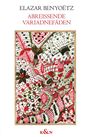 Elazar Benyoëtz: Abreißende Variadnefäden, Buch