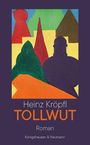 Heinz Kröpfl: Tollwut, Buch