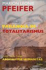 Marion Leonie Pfeifer: Paranoia im Totalitarismus, Buch