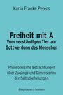 Frauke A. Peters: Freiheit mit A, Buch