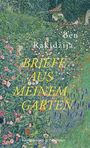 Ben Rakidzija: Briefe aus meinem Garten, Buch
