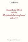 Guido Bee: Johann Peter Hebel und der ,Rheinländische Hausfreund auf 1816', Buch