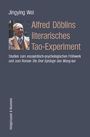 "Alfred Döblins literarisches Tao-Experiment" von Jingying Wei. Dunkles Cover mit einem Porträt eines Mannes oben links.