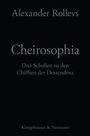 "Alexander Rollevs, Cheirosophia: Drei Scholen zu den Chiffren der Deszendenz. Königshausen & Neumann." Text auf schwarzem Hintergrund.