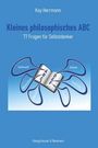 Kay Herrmann: Kleines philosophisches ABC, Buch
