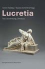 "Lucretia: Tod, Schändung, Umsturz." Skulptur einer liegenden Frau in antikem Gewand vor grauem Hintergrund.