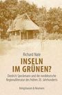 Text: "Richard Nate - INSELN IM GRÜNEN? Diedrich Speckmann und die norddeutsche Regionalliteratur des frühen 20. Jahrhunderts."  
Bild: Altes Haus in einer Waldlandschaft.