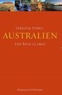 Text: "Sebastian Fickert AUSTRALIEN Eine Reise zu zweit. Königshausen & Neumann." Oben Bilderreihe von Landschaften.