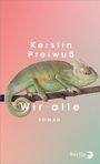 Kerstin Preiwuß: Wir alle, Buch