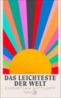 „Das Leichteste der Welt“ von Christian Dittloff, farbenfrohe Sonnenstrahlen und ein großer gelber Kreis.