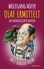 Wolfgang Hofer: OLAF ERMITTELT - Im mörderischen Bayern, Buch