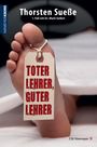 Thorsten Sueße: Toter Lehrer, guter Lehrer, Buch