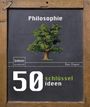 Ben Dupré: 50 Schlüsselideen Philosophie, Buch