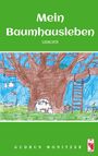 Gudrun Monitzer: Mein Baumhausleben, Buch