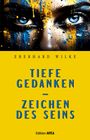 Eberhard Wilke: Tiefe Gedanken - Zeichen des Seins, Buch