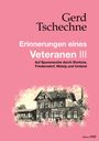 Gerd Tschechne: Erinnerungen eines Veteranen III, Buch