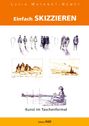 Luzia Wayandt-Nemet: Einfach skizzieren, Buch
