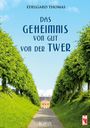 Edelgard Thomas: Das Geheimnis von Gut von der Twer, Buch