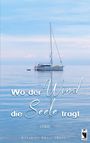 : Wo der Wind die Seele trägt, Buch