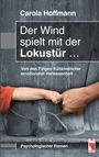 Carola Hoffmann: Der Wind spielt mit der Lokustür ..., Buch