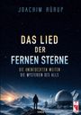 „Joachim Rürup, Das Lied der fernen Sterne“; Berglandschaft, Person blickt zu einer Kuppel und Antennen.