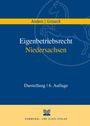 Rudolf Anders: Anders, R: Eigenbetriebsrecht Niedersachsen, Buch