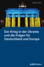 Stefan Goertz: Der Krieg in der Ukraine und die Folgen für Deutschland und Europa, Buch