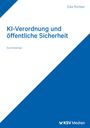 Eike Richter: KI-Verordnung und öffentliche Sicherheit, Buch