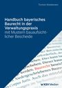 Wiedemann Torsten: Handbuch bayerisches Baurecht in der Verwaltungspraxis, Buch