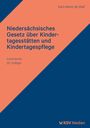 Karl H de Wall: Niedersächsisches Gesetz über Kindertagesstätten und Kindertagespflege, Buch