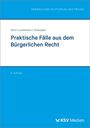 VERWALTUNG IN STUDIUM UND PRAXIS. Praktische Fälle aus dem Bürgerlichen Recht. Autoren: Obst, Lostermann, Tenbergen.