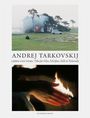 : Andrej Tarkovskij - Leben und Werk, Buch