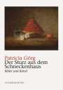 Patricia Görg: Der Sturz aus dem Schneckenhaus, Buch