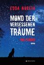 Edda Noreia: Mond der vergessenen Träume, Buch