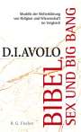 D. I. Avolo: Bibel, Sex und Big Bang, Buch