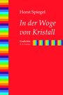 Horst Spiegel: In der Woge von Kristall, Buch