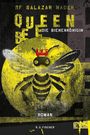 Rf Salazar Nadar: Queen Bee. Die Bienenkönigin. Mutter der Zivilisation., Buch