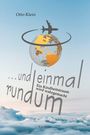 Otto Klein: ... und einmal rundum, Buch