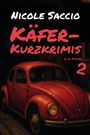 Nicole Saccio: Käfer-Kurzkrimis 2, Buch