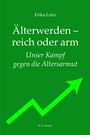 "Älterwerden – reich oder arm. Unser Kampf gegen die Altersarmut." Grüner Hintergrund, aufsteigender grüner Pfeil.