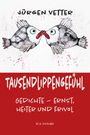 Jürgen Vetter: Tausendlippengefühl, Buch