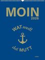 : MOIN Wandkalender 2026 - Watt mutt, dat mutt, KAL