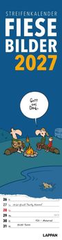 Text im Bild: "STREIFENKALENDER FIESE BILDER 2027", "Gott sei Dank." 
Eine Illustration zeigt drei Personen am Lagerfeuer.
