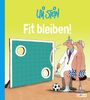Uli Stein: Uli Stein Cartoon-Geschenke: Fit bleiben!, Buch