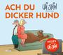 Uli Stein: Ach du dicker Hund (Uli Stein by CheekYmouse), Buch