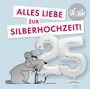 Uli Stein: Uli Stein für Verliebte: Silberhochzeit, Buch