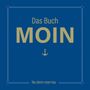 Olaf Nett: Das Buch MOIN - Na denn man tau, Buch