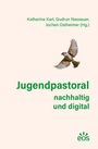 : Jugendpastoral nachhaltig und digital, Buch